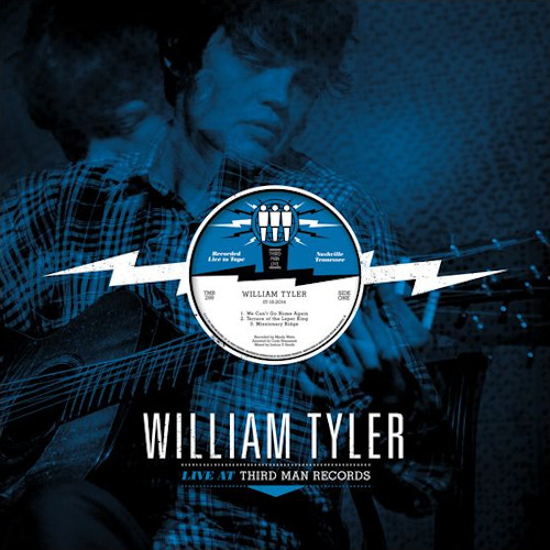 TYLER, WILLIAM - LIVE AT THIRD MAN RECORDSTYLER, WILLIAM - LIVE AT THIRD MAN RECORDS.jpg